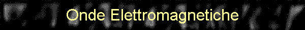 Onde Elettromagnetiche